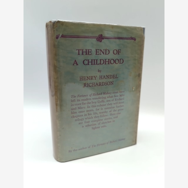 The End Of a Childhood and Other Stories by Henry Handel Richardson by Henry Handel Richardson book cover