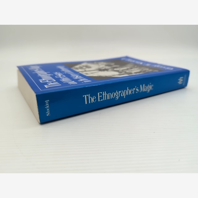 The Ethnographer's Magic And Other Essays In The History Of Anthropology, George by George W. Stocking Jr., George W. Stocking — photo 6