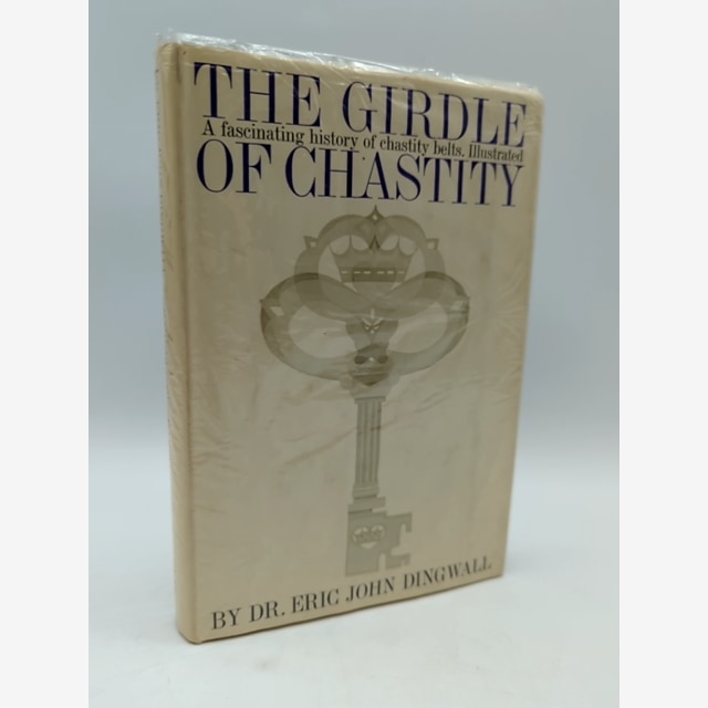 The Girdle Of Chastity by Dr. Eric John Dingwall (Hardcover) 1st Ed, Belt Book by Dr. Eric John Dingwall book cover