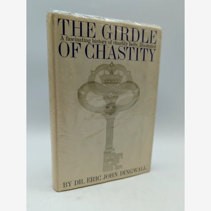 The Girdle Of Chastity by Dr. Eric John Dingwall (Hardcover) 1st Ed, Belt Book by Dr. Eric John Dingwall book cover