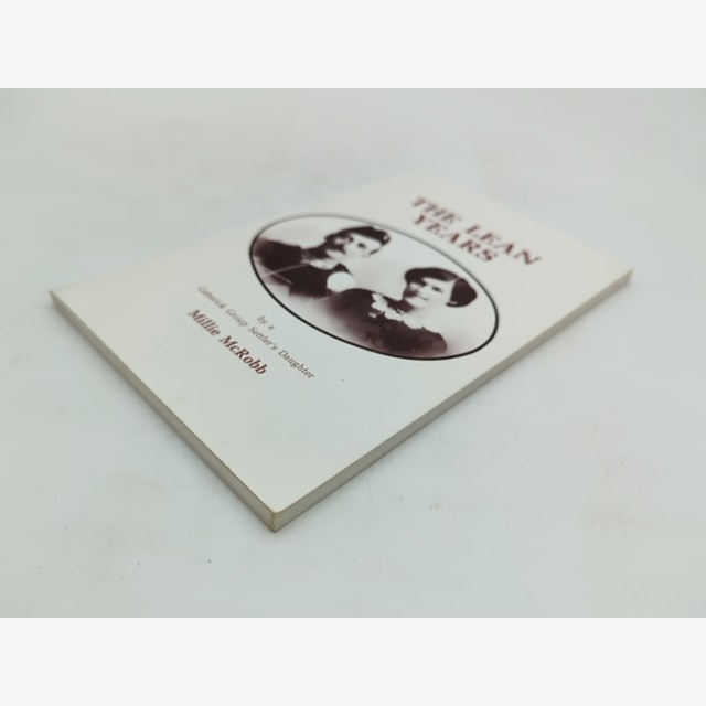 The Lean Years By Catterick Group Settler's Daughter, Millie McRobb, after WWI by Millie Mcrobb — photo 5