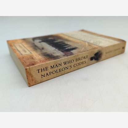 The Man Who Broke Napoleon's Codes The Story Of George Scovell by Mark Urban by Mark Urban — photo 6