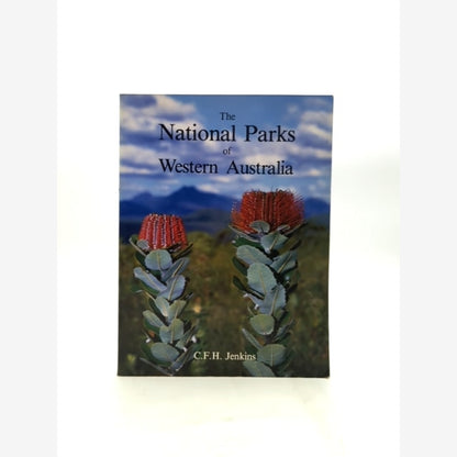 The National Parks Of Western Australia by C. F. H Jenkins, Australian History by C. F. H Jenkins book cover