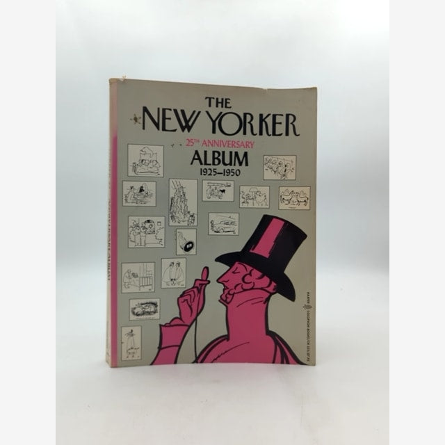 The New Yorker 25th Anniversary Album 1925-1950 by The New Yorker by The New Yorker book cover