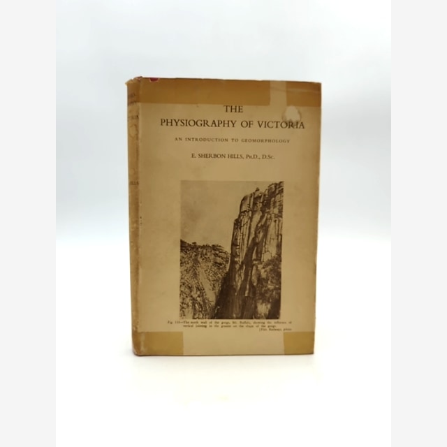 The Physiography Of Victoria by E Sherbon Hills (Hardcover, 1951) Geology by E Sherbon Hills book cover