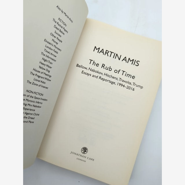 The Rub Of Time: Bellow, Nabokov, Hitchens, Travolta, Trump. Essays And Reportag by Martin Amis — photo 3