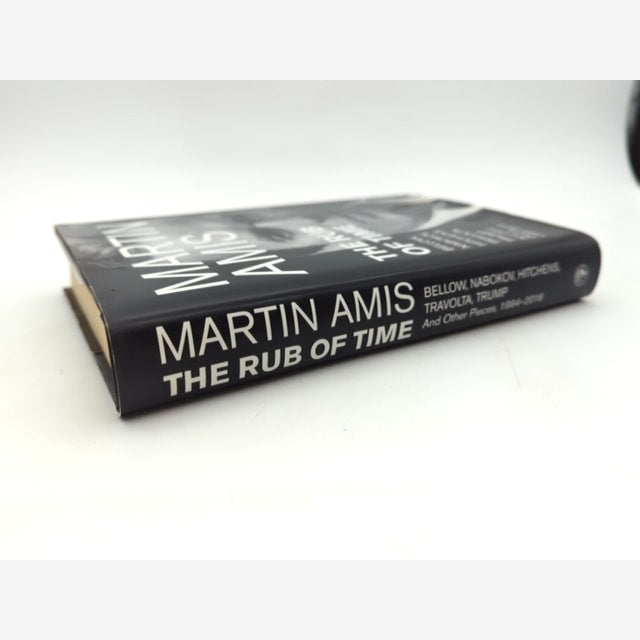 The Rub Of Time: Bellow, Nabokov, Hitchens, Travolta, Trump. Essays And Reportag by Martin Amis — photo 5