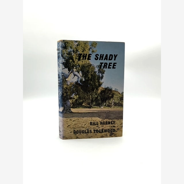 The Shady Tree by W E Harney and Douglas Lockwood (Hardcover, 1963) by W E Harney And Douglas Lockwood book cover