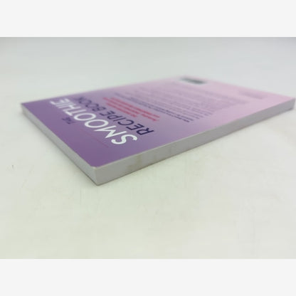 The Smoothie Recipe Book 150 Smoothie Recipes Including Smoothies For Weight Los by Callisto Publishing — photo 5