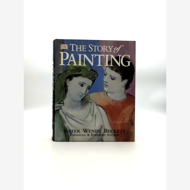 The Story Of Painting by Patricia Wright Wendy Beckett, Art History by "Patricia Wright Wendy Beckett" book cover