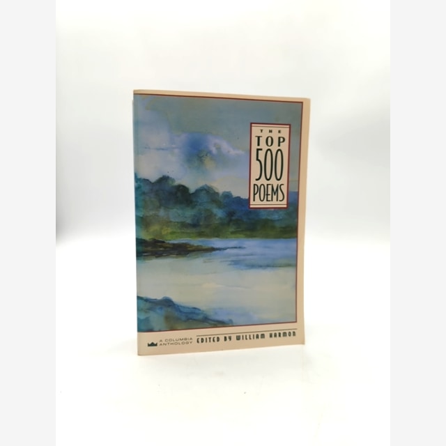 The Top 500 Poems by William Harmon (Paperback, 1992) 1st Edition Poetry by William Harmon book cover