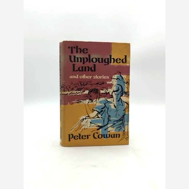 The Unploughed Land by Peter Cowan (Hardcover, 1958) by Peter Cowan book cover
