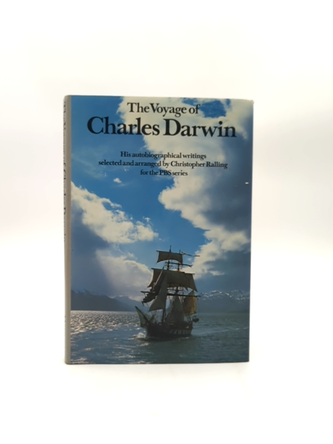 The Voyage Of Charles Darwin His Autobiographical Writings, Christopher Ralling by Charles Robert Darwin book cover
