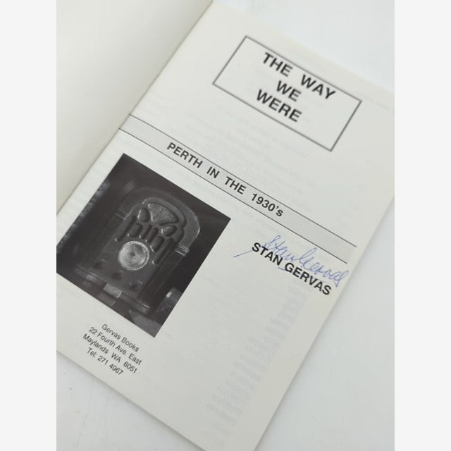 The Way We Were: Perth In The 1930's by Stan Gervas (Paperback 1995) Signed by Stan Gervas — photo 2
