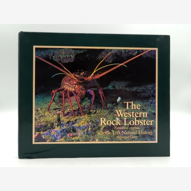 The Western Rock Lobster, Panulirus Cygnus by H Gray, Volume 1 Fishing WA book cover