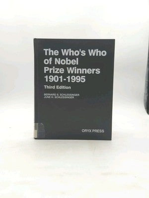 The Who's Who of Nobel Prize Winners, 1901-1996 by Bernard S Schlessinger 3rd Ed by June H. Schlessinger, Bernard S. Schlessinger book cover