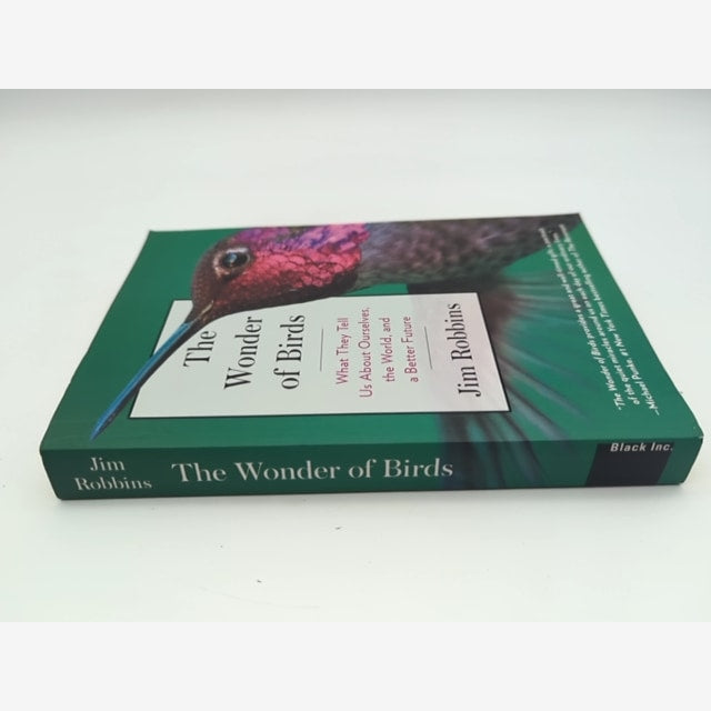 The Wonder of Birds: What They Tell Us About Ourselves, the World, and a Better — photo 2