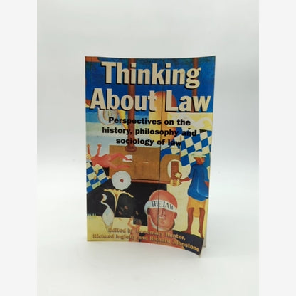 Thinking About Law: Perspectives On The History, Philosophy And Sociology Of Law by Richard Ingleby, Richard Johnstone, Rosemary Hunter book cover