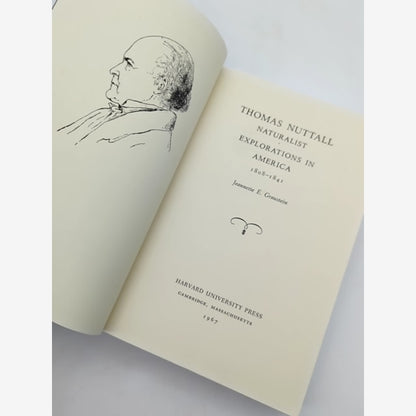 Thomas Nuttall Naturalist Explorations In America by Jeannette E Graustein by Jeannette E Graustein — photo 3