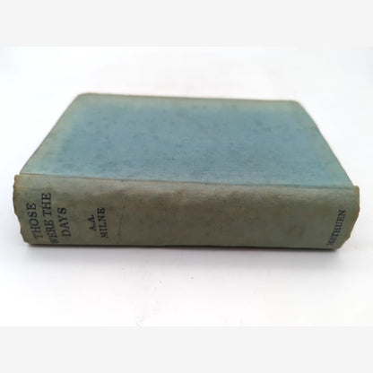 Those Were The Days by A. A. Milne (Hardcover, 1936), 4 stories in 1 volume — photo 5
