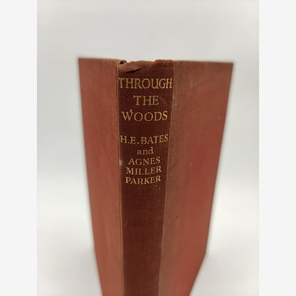 Through The Woods by H E Bates (Cloth, 1936) Natural History by H E Bates book cover