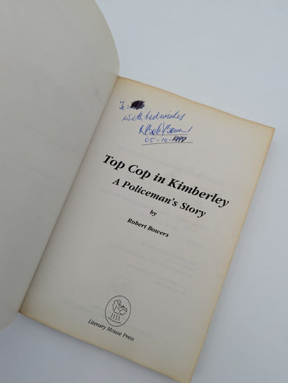 Top Cop in Kimberley Policeman's Story Robert Bowers True Crime WA History by Robert Bowers — photo 4