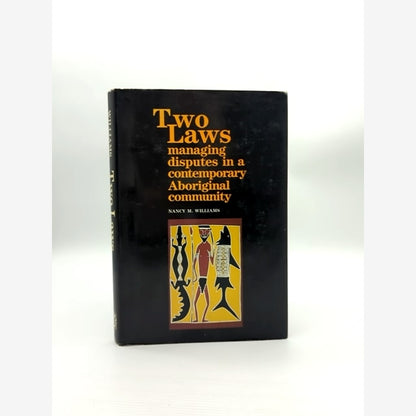 Two Laws: Managing Disputes In Contemporary Aboriginal Community, Nancy M Willia by Nancy M Williams book cover