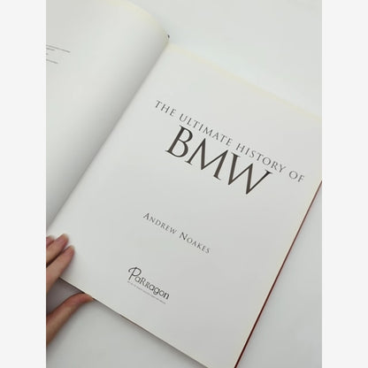 Ultimate History Of Bmw Andrew Noakes 1st Ed 2008 Automobiles by Andrew Noakes — photo 2