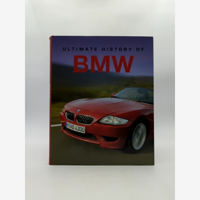 Ultimate History Of Bmw Andrew Noakes 1st Ed 2008 Automobiles by Andrew Noakes book cover