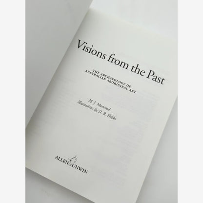 Visions from the Past The Archaeology of Australian Aboriginal Art, M J Morwood by M J Morwood — photo 5