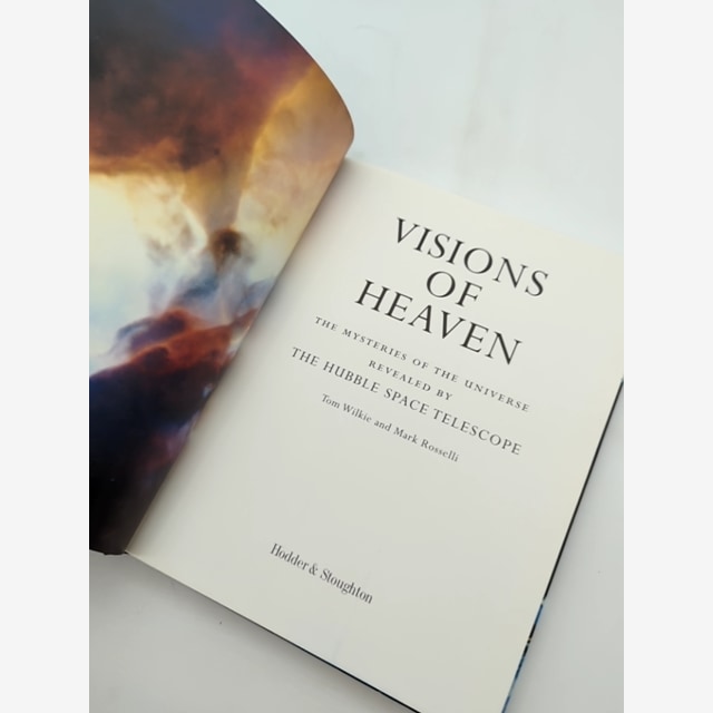 Visions Of Heaven The Mysteries Of The Universe Revealed By The Hubble Space Tel by Mark Rosselli, Tom Wilkie — photo 4