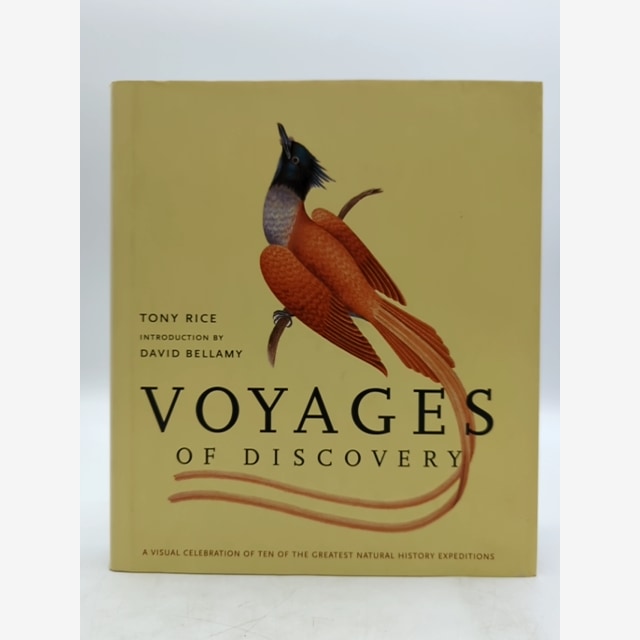 Voyages of Discovery by Tony RIce, 10 Greatest Natural History Expeditions, HCDJ by Tony Rice book cover