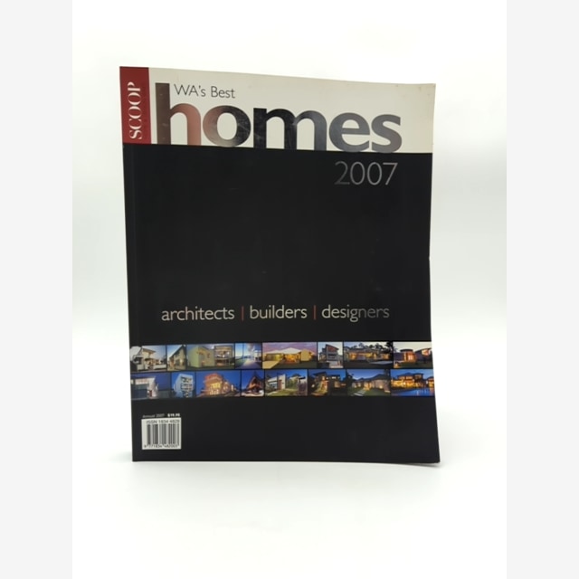 WA's Best Homes 2007 SCOOP Magazine Western Australia Design by Scoop Magazine book cover