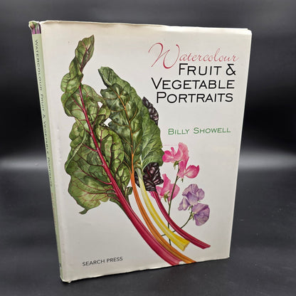 Watercolour Fruit & Vegetable Portraits by Billy Showell book cover