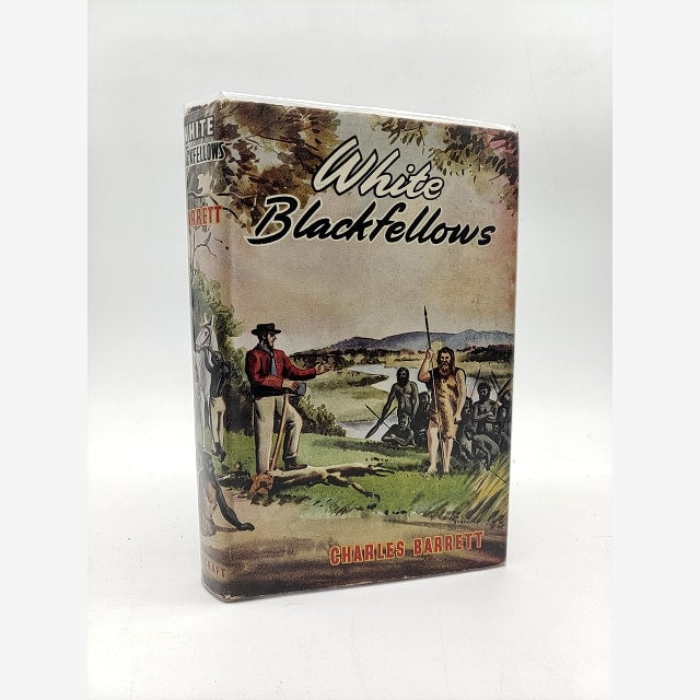 White Blackfellows by Charles Barrett (Cloth, 1948) History by Charles Barrett book cover