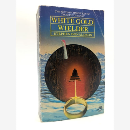 White Gold Wielder by Stephen Donaldson (Paperback, 1983) 1st Edition Fantasy by Stephen Donaldson book cover