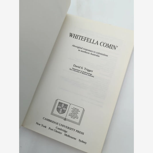 Whitefella Comin' David Trigger Aboriginal Colonialism Doomadgee Signed — photo 2
