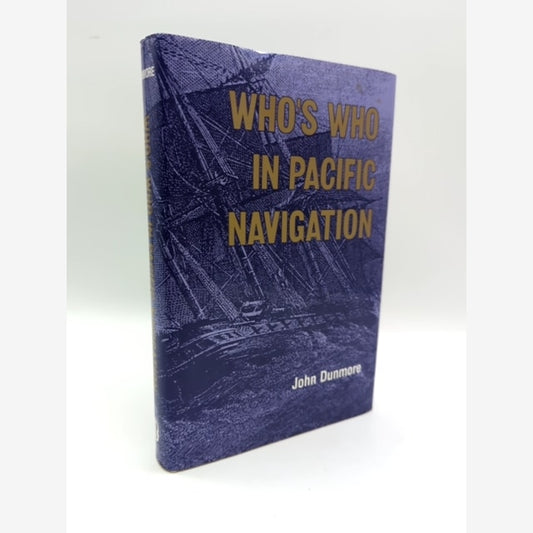 Who's Who in Pacific Navigation by John Dunmore (Hardcover) 1st Edition by John Dunmore book cover