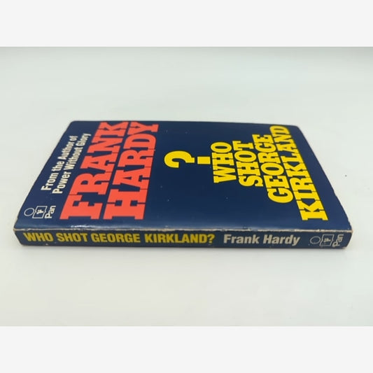 Who Shot George Kirkland by Frank Hardy (Paperback) SIGNED, Fiction Novel by Frank Hardy — photo 2