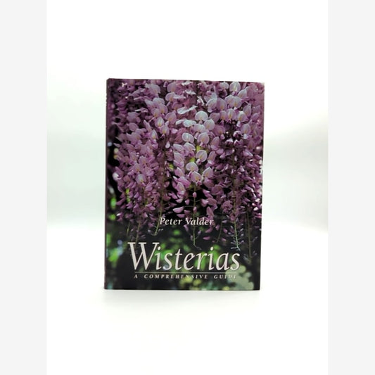 Wisterias Comprehensive Guide by Peter Valder, Gardening by Peter Valder book cover