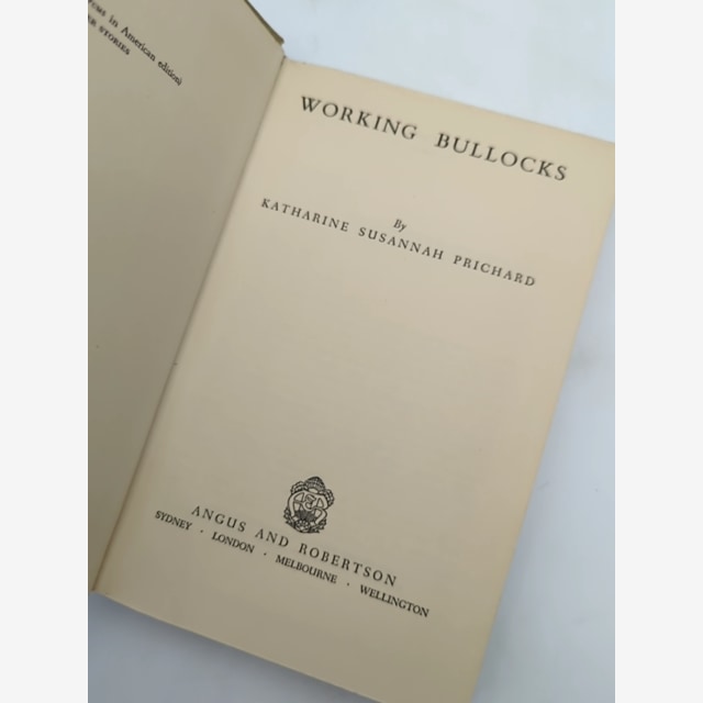 Working Bullocks by Katherine Susannah Prichard (Hardcover, 1956) by Katherine Susannah Prichard — photo 3