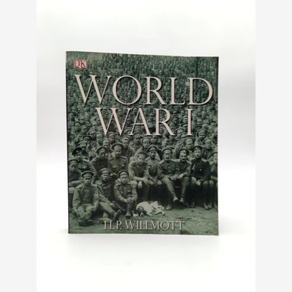 World War by H. P. Willmott (Paperback, 2007) World War I by P. Wilmott book cover