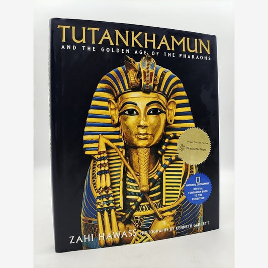 Zahi Hawass, Tutankhamun and the Golden Age of the Pharaohs 1st Edition 2005 by Zahi Hawass book cover